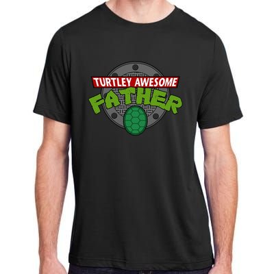 Turtley Awesome Father Awesome Fathers Day Adult ChromaSoft Performance T-Shirt