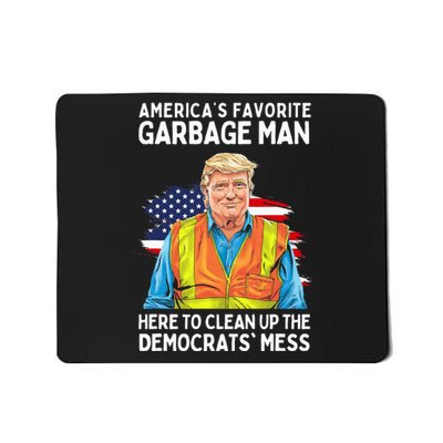 Trump AmericaS Favorite Garbage Man Trump In Trash Truck Mousepad