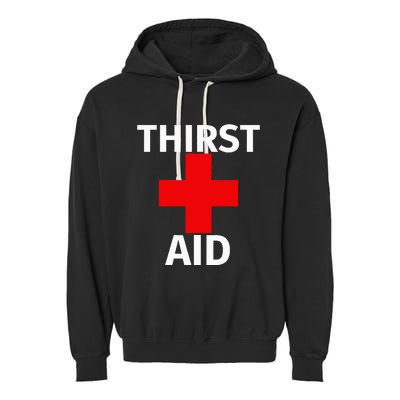 Thirst Aid Funny Drinking Garment-Dyed Fleece Hoodie