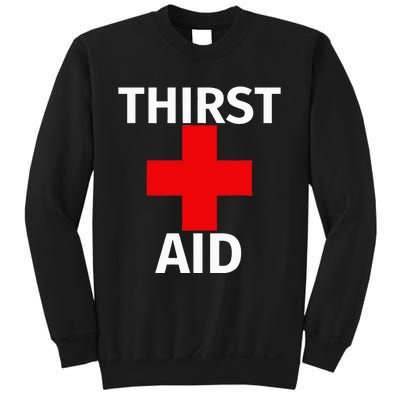 Thirst Aid Funny Drinking Sweatshirt