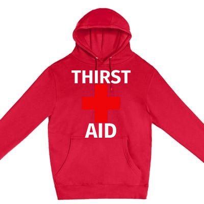 Thirst Aid Funny Drinking Premium Pullover Hoodie