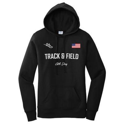 Track And Field Gifts Track Field All Day Usa Flag Women's Pullover Hoodie