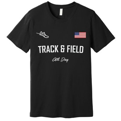 Track And Field Gifts Track Field All Day Usa Flag Premium T-Shirt