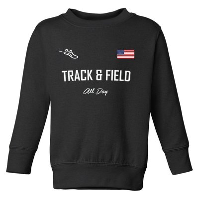 Track And Field Gifts Track Field All Day Usa Flag Toddler Sweatshirt