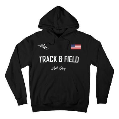 Track And Field Gifts Track Field All Day Usa Flag Tall Hoodie