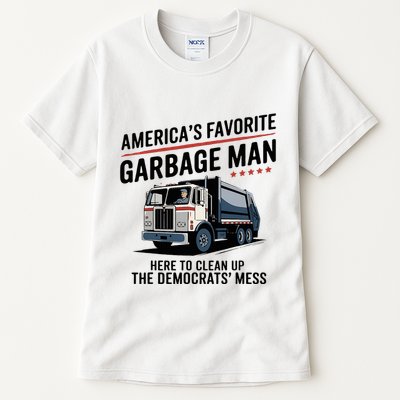 Trump AmericaS Favorite Garbage Man Trump In Trash Truck Tall T-Shirt