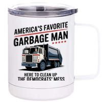 Trump AmericaS Favorite Garbage Man Trump In Trash Truck 12 oz Stainless Steel Tumbler Cup