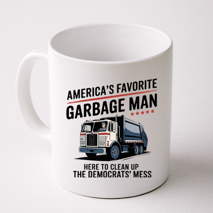 Trump AmericaS Favorite Garbage Man Trump In Trash Truck Coffee Mug