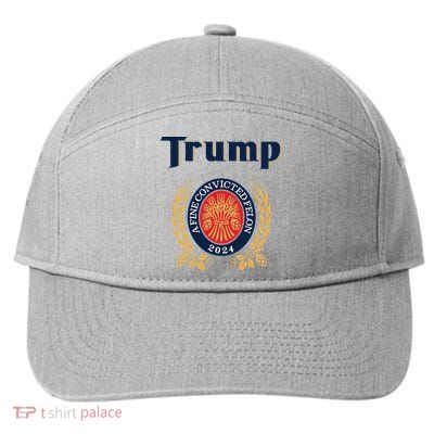 Trump A Fine Convicted Felon 2024 Beer 7-Panel Snapback Hat