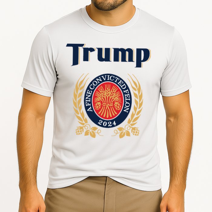 Trump A Fine Convicted Felon 2024 Beer Cooling Performance Crew T-Shirt