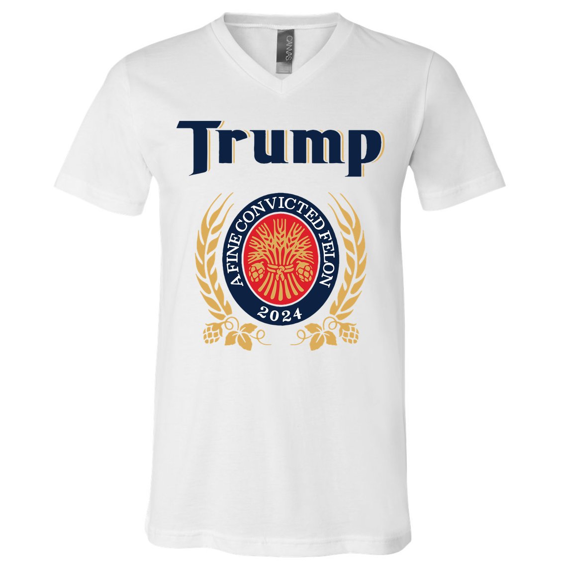 Trump A Fine Convicted Felon 2024 Beer V-Neck T-Shirt