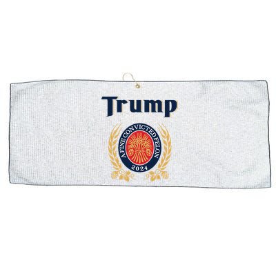 Trump A Fine Convicted Felon 2024 Beer Large Microfiber Waffle Golf Towel