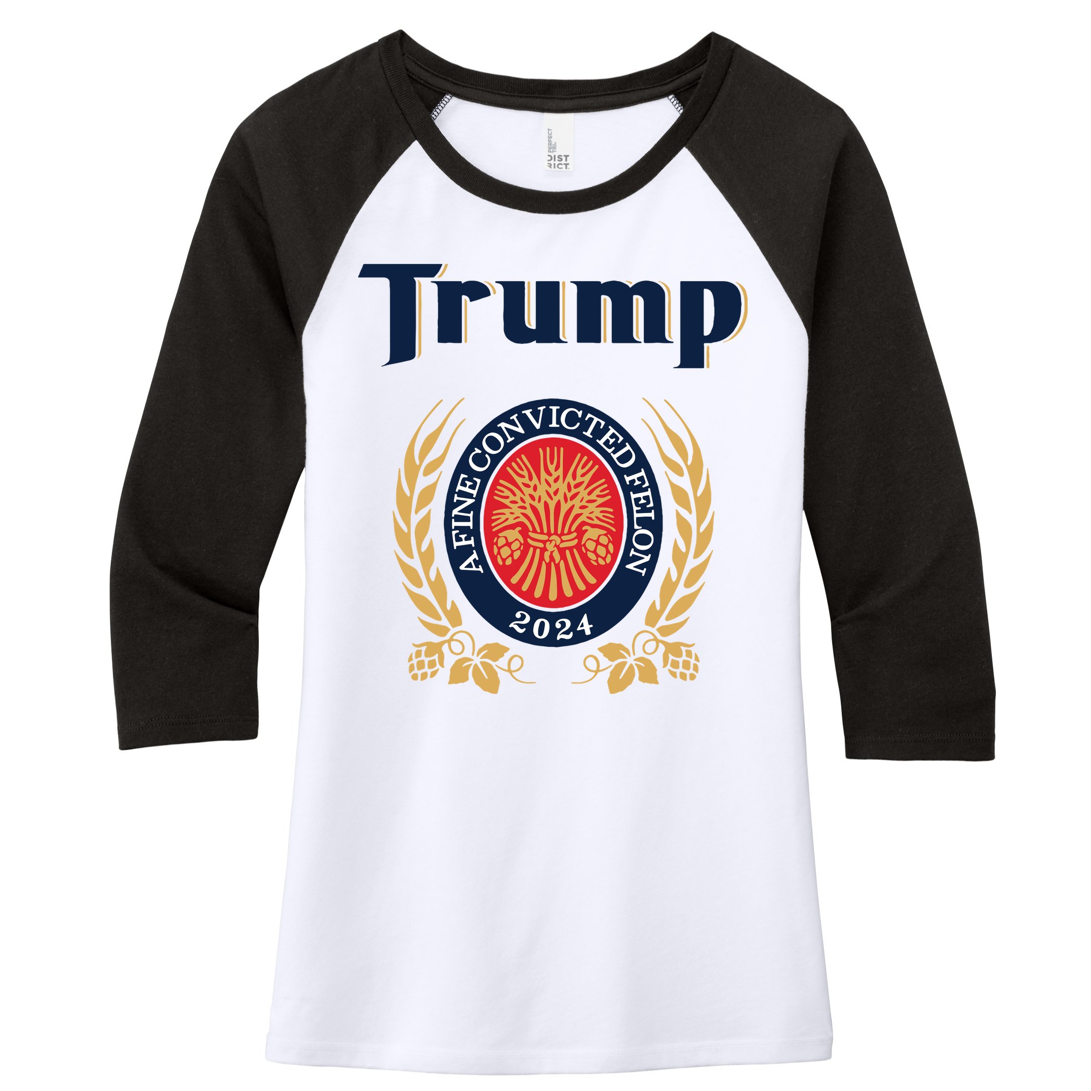 Trump A Fine Convicted Felon 2024 Beer Women's Tri-Blend 3/4-Sleeve Raglan Shirt