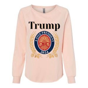 Trump A Fine President 2024 Re Election 2024 Womens California Wash Sweatshirt