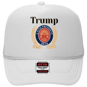 Trump A Fine President 2024 Re Election 2024 High Crown Mesh Back Trucker Hat