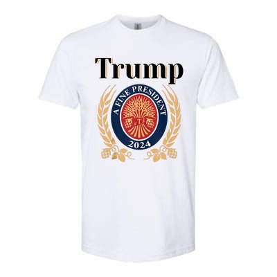 Trump A Fine President 2024 Re Election 2024 Softstyle CVC T-Shirt