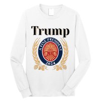 Trump A Fine President 2024 Re Election 2024 Long Sleeve Shirt