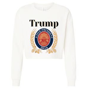 Trump A Fine President 2024 Re Election 2024 Cropped Pullover Crew