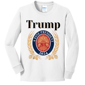 Trump A Fine President 2024 Re Election 2024 Kids Long Sleeve Shirt