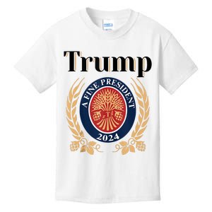 Trump A Fine President 2024 Re Election 2024 Kids T-Shirt