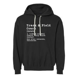 Track And Field Coach Definition Funny Trainer Gift Present Garment-Dyed Fleece Hoodie