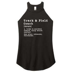 Track And Field Coach Definition Funny Trainer Gift Present Women's Perfect Tri Rocker Tank