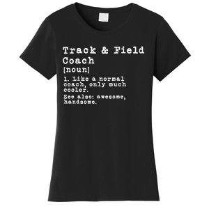 Track And Field Coach Definition Funny Trainer Gift Present Women's T-Shirt