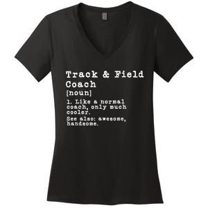 Track And Field Coach Definition Funny Trainer Gift Present Women's V-Neck T-Shirt