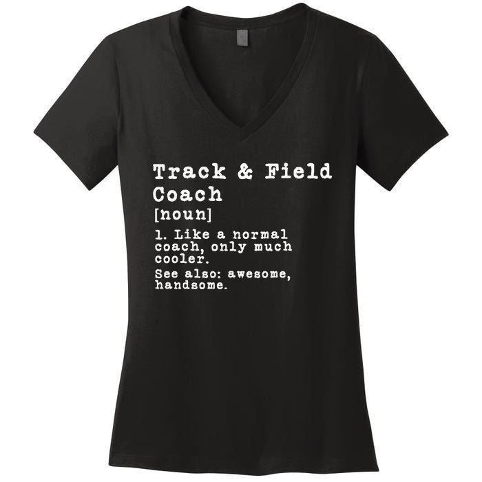 Track And Field Coach Definition Funny Trainer Gift Present Women's V-Neck T-Shirt