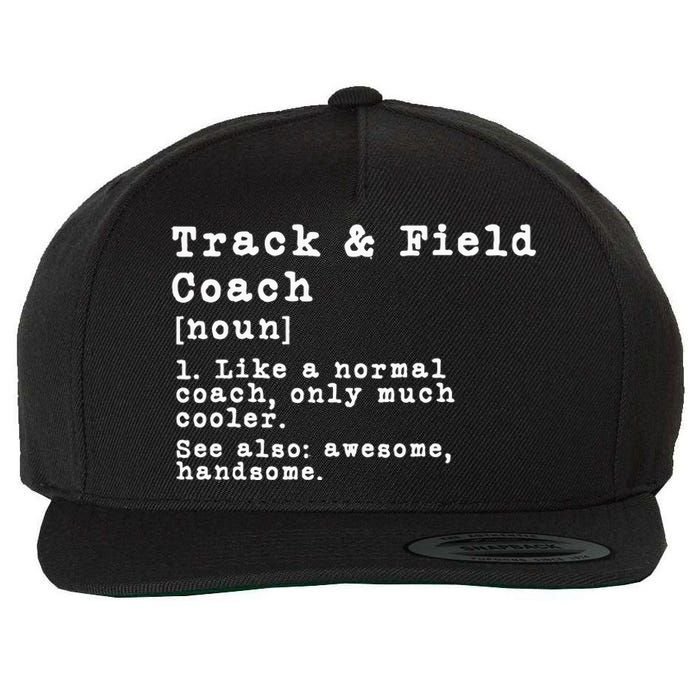 Track And Field Coach Definition Funny Trainer Gift Present Wool Snapback Cap