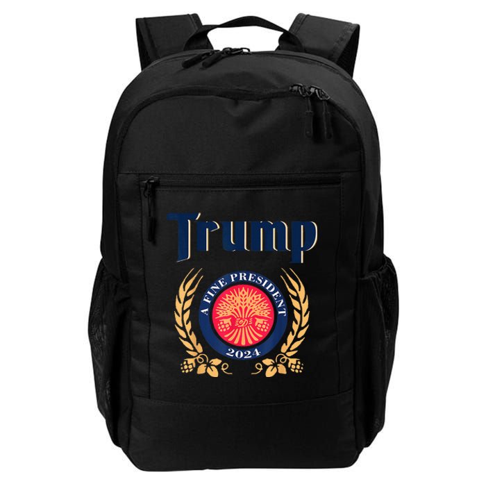 Trump A Fine President 2024 Take America Back Election Daily Commute Backpack