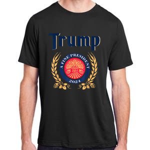 Trump A Fine President 2024 Take America Back Election Adult ChromaSoft Performance T-Shirt