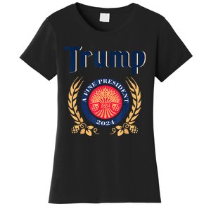 Trump A Fine President 2024 Take America Back Election Women's T-Shirt