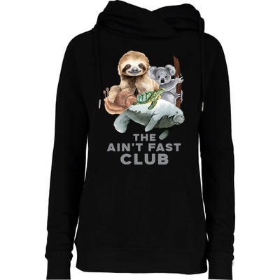 The Aint Fast Club Funny Cute Slow Animal Womens Funnel Neck Pullover Hood