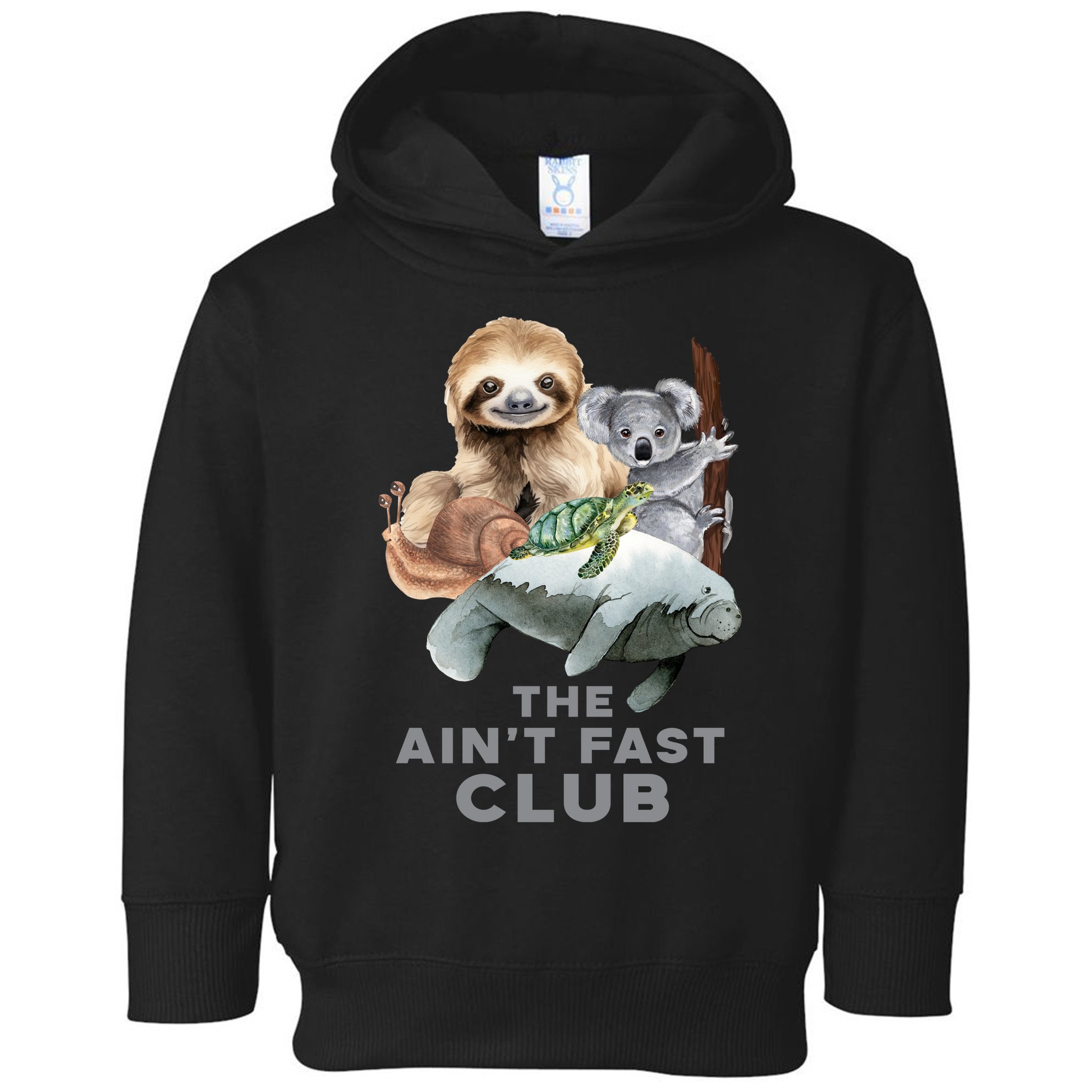 The Aint Fast Club Funny Cute Slow Animal Toddler Hoodie