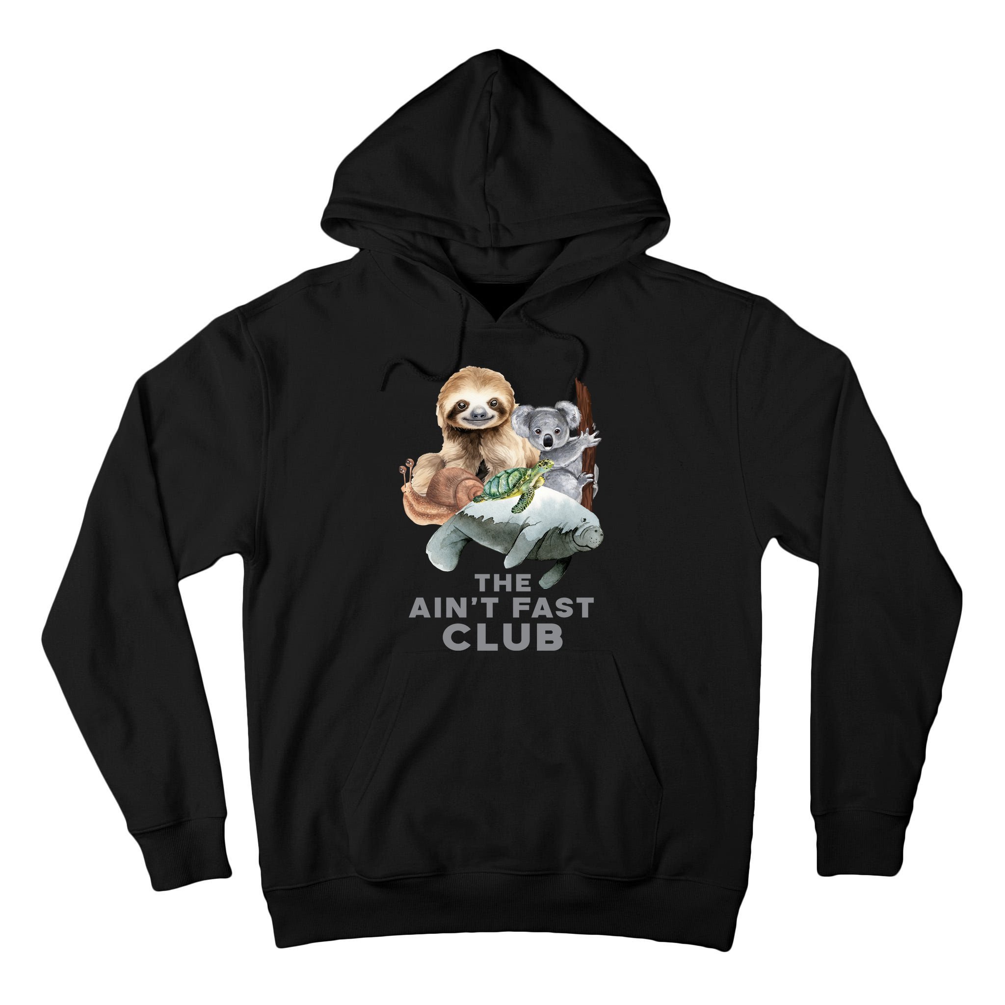 The Aint Fast Club Funny Cute Slow Animal Tall Hoodie