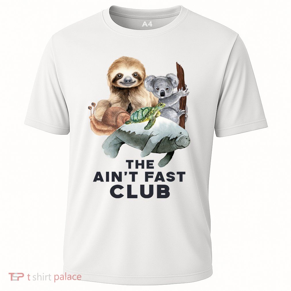 The Aint Fast Club Funny Cute Slow Animal Cooling Performance Crew T-Shirt