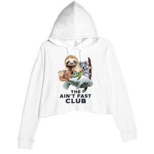 The Aint Fast Club Funny Cute Slow Animal Crop Fleece Hoodie