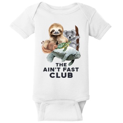 The Aint Fast Club Funny Cute Slow Animal Baby Bodysuit