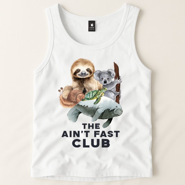 The Aint Fast Club Funny Cute Slow Animal Tank Top