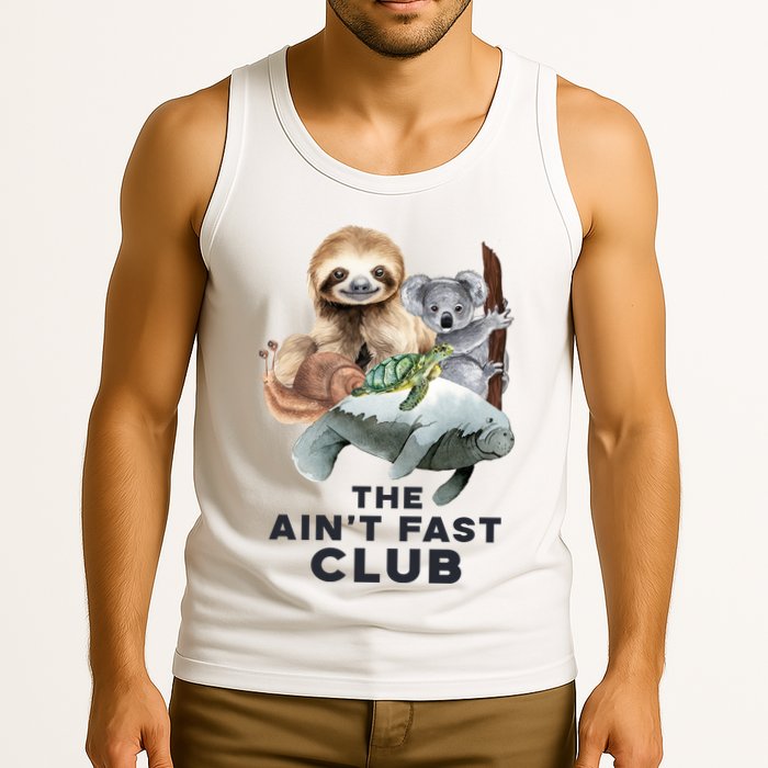 The Aint Fast Club Funny Cute Slow Animal Tank Top