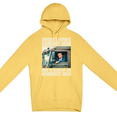 Trump AmericaS Favorite Garbage Man Trump In Trash Truck Premium Pullover Hoodie