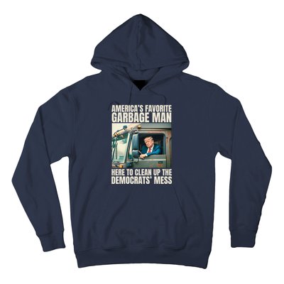 Trump AmericaS Favorite Garbage Man Trump In Trash Truck Hoodie