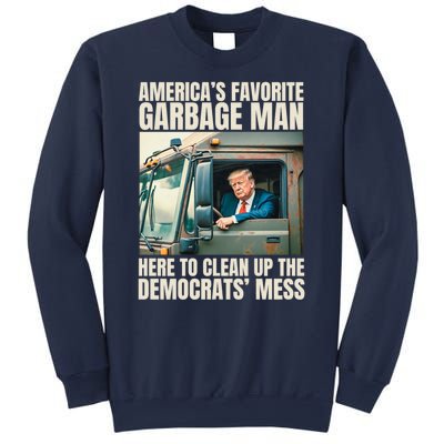 Trump AmericaS Favorite Garbage Man Trump In Trash Truck Sweatshirt