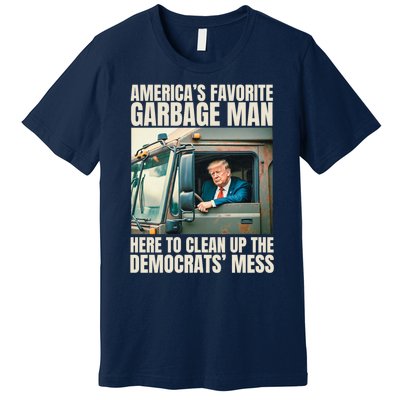 Trump AmericaS Favorite Garbage Man Trump In Trash Truck Premium T-Shirt