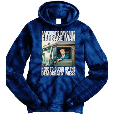 Trump AmericaS Favorite Garbage Man Trump In Trash Truck Tie Dye Hoodie