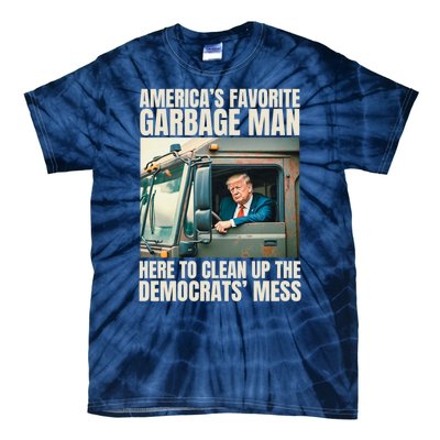 Trump AmericaS Favorite Garbage Man Trump In Trash Truck Tie-Dye T-Shirt