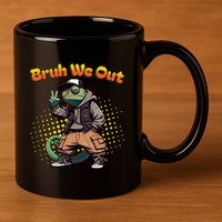 Teacher Appreciation Funny Cameleon Lizard Grad Bruh We Out Gift 11oz C Handle Ceramic Mug