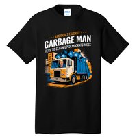 Trump AmericaS Favorite Garbage Man Trump In Trash Truck Tall T-Shirt