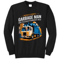 Trump AmericaS Favorite Garbage Man Trump In Trash Truck Tall Sweatshirt